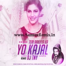 Teri Aakhya Ka Yo Kajal (2018 Remix) - Dj TNY Teri Aakhya Ka Yo Kajal (2018 Remix) - Dj TNY