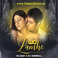 Wo Lamhe (Remix 2025) - DJ Saif DJ Shergill Wo Lamhe (Remix 2025) - DJ Saif DJ Shergill