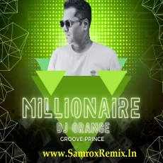 Millionaire (Remix 2025) - DJ Orange Millionaire (Remix 2025) - DJ Orange