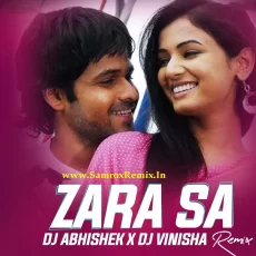Zara Sa (Remix 2024) - DJ Abhishek DJ Vinisha Zara Sa (Remix 2024) - DJ Abhishek DJ Vinisha